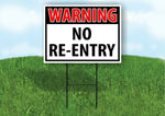 WARNING NO RE-ENTRY RED Plastic Yard Sign ROAD SIGN with Stand