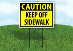 CAUTION KEEP OFF SIDEWALK YELLOW Plastic Yard Sign ROAD SIGN with Stand