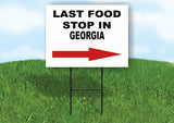 GEORGIA LAST FOOD STOP RIGHT ARROW Yard Sign w Stand LAWN SIGN Single