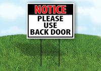 NOTICE PLEASE USE BACK DOOR Yard Sign Road with Stand LAWN POSTER