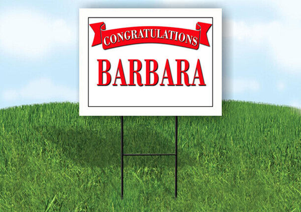 BARBARA CONGRATULATIONS RED BANNER 18in x 24in Yard sign with Stand