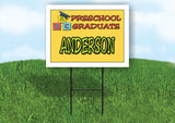 ANDERSON PRESCHOOL GRADUATE 18 in x 24 in Yard Sign Road Sign with Stand