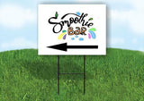 SMOOTHIE BAR LEFT ARROW Yard Sign Road with Stand LAWN SIGN Single sided
