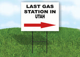 UTAH LAST GAS STATION RIGHT ARROW Yard Sign w Stand LAWN SIGN Single