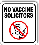 NO VACCINE SOLICITORS Aluminum composite sign