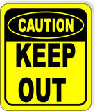 CAUTION Keep Out Metal Aluminum Composite OSHA Safety Sign