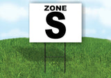 ZONE S BLACK WHITE Yard Sign with Stand LAWN SIGN