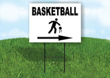 BASKETBALL RIGHT ARROW Yard Sign Road with Stand LAWN SIGN Single sided