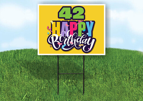42 AGE HAPPY BIRTHDAY YELLOW 18inx24in Yard Road Sign w/ Stand