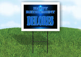 DELORES RETIREMENT BLUE 18 in x 24 in Yard Sign Road Sign with Stand