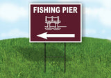 FISHING PIER LEFT ARROW BROWN Yard Sign Road with Stand LAWN SIGN Single sided