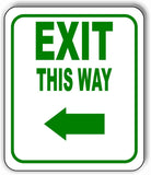 EXIT THIS WAY DIRECTIONAL GREEN 8 Arrow Variations Metal Aluminum composite sign