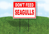 DONT FEED SEAGULLS RED 18inx24in Yard Road Sign w/ Stand