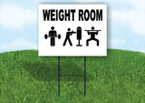 WEIGHT ROOM Yard Sign with Stand LAWN SIGN