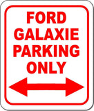 Ford Galaxie Parking Only Right and Left Arrow Metal Aluminum Composite Sign