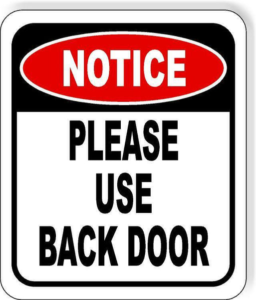 Please Use Back Door METAL Aluminum composite outdoor sign
