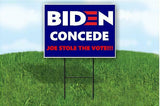 BIDEN CONCEDE JOE STOLE THE VOTE!!! Yard Sign ROAD SIGN w stand large 18"x24"