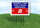 JO THANK YOU SERVICE 18 in x 24 in Yard Sign Road Sign with Stand