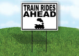 TRAIN RIDES AHEAD BLACK Yard Sign with Stand LAWN SIGN