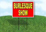 BURLESQUE SHOW RED YELLOW Yard Sign with Stand LAWN SIGN
