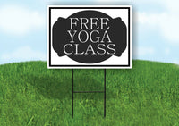 FREE YOGA CLASS BLACK TAG Yard Sign with Stand LAWN SIGN