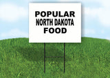 NORTH DAKOTA POPULAR FOOD 18 in x 24 in Yard Sign Road Sign with Stand