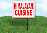 HIMALAYAN CUISINE RED WHITE Yard Sign Road with Stand LAWN SIGN
