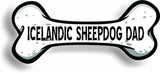 Dog Dad Icelandic Sheepdog Bone Car Magnet Bumper Sticker 3"x7"