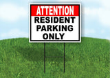 ATTENTION RESIDENT PARKING ONLY  TOWED red Yard Sign Road with Stand LAWN SIGN