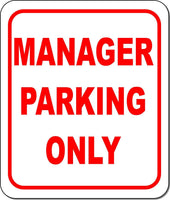 Manager parking only metal outdoor sign long-lasting