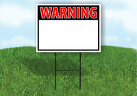 WARNING BLANK WRITE YOUR MESSAGE Yard Sign Road with Stand LAWN SIGN