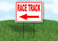 RACE TRACK LEFT arrow red Yard Sign Road w Stand LAWN SIGN Single sided