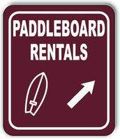 PADDLEBOARD RENTALS DIRECTIONAL 45 DEGREES UPWARD RIGHT Aluminum composite sign