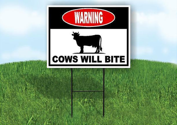 warning COWS WILL BITE Yard Sign Road with Stand LAWN SIGN