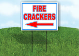FIRE CRACKERS left arrow RWB 18inx24in Yard Road Sign w/  Stand