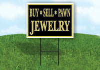 BUY SELL PAWN JEWELRY GOLD BLACK Yard Sign with Stand LAWN SIGN