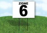 ZONE 6 BLACK WHITE Yard Sign with Stand LAWN SIGN