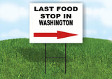 WASHINGTON LAST FOOD STOP RIGHT ARROW Yard Sign w Stand LAWN SIGN Single
