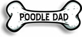 Dog Dad Poodle Bone Car Magnet Bumper Sticker 3"x7"