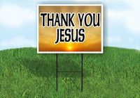 THANK YOU JESUS  SUNSHINE Yard Sign Road with Stand LAWN SIGN