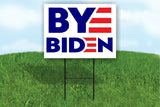 Bye Biden 2024 for president Yard Sign Road with Stand LAWN SIGN