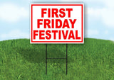FIRST FRIDAY FESTIVAL RED WHITE Yard Sign Road with Stand LAWN SIGN