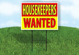 HOUSEKEEPERS WANTED RED AND YELLOW Yard Sign Road with Stand LAWN SIGN