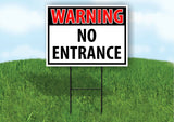 WARNING NO ENTANCE RED Plastic Yard Sign ROAD SIGN with Stand