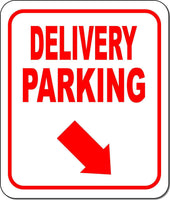 DELIVERY PARKING DIRECTIONAL RED 8 Arrow Variations Aluminum composite sign
