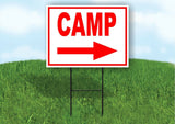 CAMP RIGHT arrow red Yard Sign Road with Stand LAWN SIGN Single sided