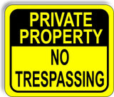 PRIVATE PROPERTY NO TRESPASSING YELLOW Metal Aluminum composite sign