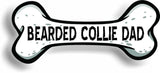 Dog Dad Bearded Collie Bone Car Magnet Bumper Sticker 3"x7"