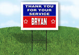 BRYAN THANK YOU SERVICE 18 in x 24 in Yard Sign Road Sign with Stand