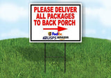 Please Deliver All Packages TO BACK PORCH RGT ARR 18inx24in Yard Road Sign+Stand